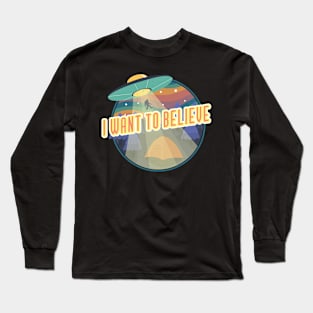 I Want to Believe Long Sleeve T-Shirt